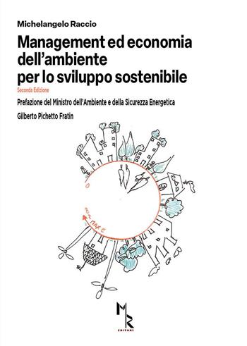 Management ed economia dell’ambiente per lo sviluppo sostenibile - Michelangelo Raccio - Libro Mreditori 2023 | Libraccio.it