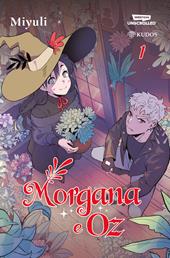 Morgana e Oz. Vol. 1