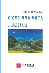 C'ere na vota... Aiellu