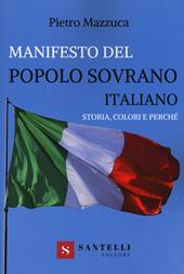 Manifesto del popolo sovrano italiano. Storia, colori e perché