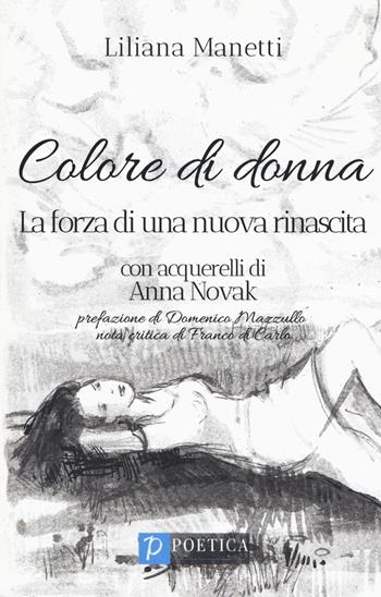 Colore di donna - Liliana Manetti - Libro Santelli 2019 | Libraccio.it