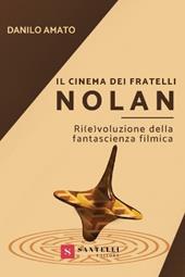 Il cinema dei fratelli Nolan. Ri(e)voluzione della fantascienza filmica