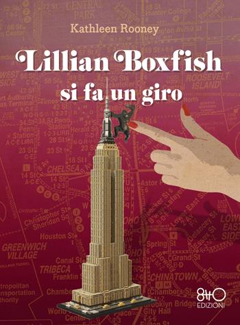 Lillian Boxfish si fa un giro - Kathleen Rooney - Libro 8TTO Edizioni 2020 | Libraccio.it