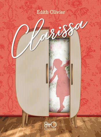 Clarissa - Edith Olivier - Libro 8TTO Edizioni 2022 | Libraccio.it