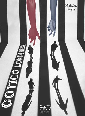Gotico londinese - Nicholas Royle - Libro 8TTO Edizioni 2024 | Libraccio.it