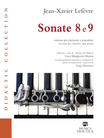 Sonate 8 e 9. Versione per clarinetto e pianoforte. Partitura e parte - Jean Xavier Lefèvre - Libro Musica Practica 2020, Didactic collection | Libraccio.it