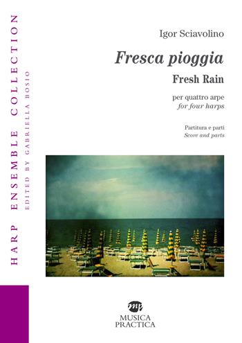 Fresca pioggia per quattro arpe- Fresh rain for four harps - Igor Sciavolino - Libro Musica Practica 2020, Harp ensemble collection | Libraccio.it