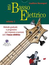 Il basso elettrico. Metodo graduale e progressivo per imparare a suonare con il basso elettrico. Vol. 2