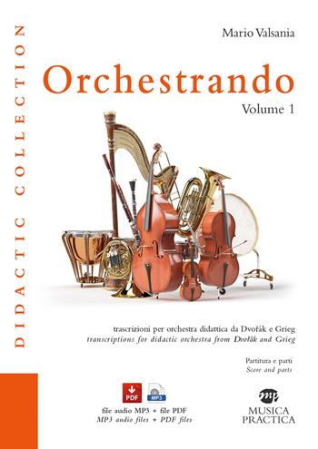 Orchestrando. Con MP3 e PDF. Vol. 1 - Mario Valsania - Libro Musica Practica 2021, Didactic collection | Libraccio.it