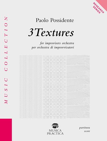 3 Textures. Partitura - Paolo Possidente - Libro Musica Practica 2022, Music Collection | Libraccio.it