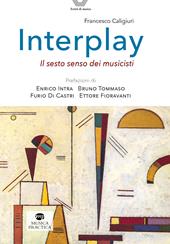 Interplay. Il sesto senso dei musicisti