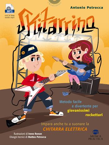 Skitarrino. Metodo facile e divertente per giovanissimi rockettari. - Antonio Petrocca - Libro Musica Practica 2022, I musicolibri | Libraccio.it
