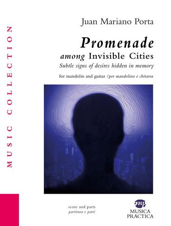 Promenade through the invisible cities  - Libro Musica Practica 2023 | Libraccio.it