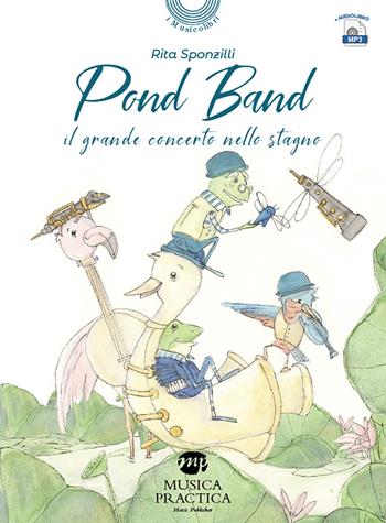 Pond band - Rita Sponzilli - Libro Musica Practica 2024 | Libraccio.it