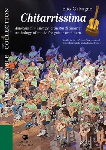 Chitarrissima. Metodo - Elio Galvagno - Libro Musica Practica 2024, Collana Guitar ensemble collection | Libraccio.it