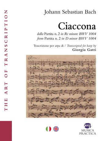 Ciaccona - Johann Sebastian Bach - Libro Musica Practica 2024 | Libraccio.it