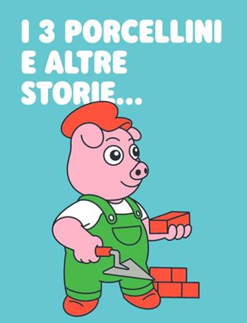 Raccontastorie I tre porcellini e altre storie  Faba 2025 | Libraccio.it