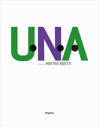U.N.A. United Nations of Artists  - Libro Magonza 2024 | Libraccio.it