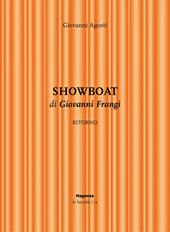 Showboat. Ritorno di Giovanni Frangi. Ediz. illustrata