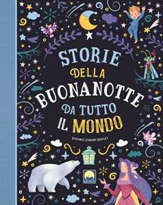 Image of Storie della buonanotte da tutto il mondo. Ediz. a colori