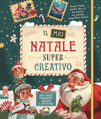 Il mio Natale super creativo. Con adesivi. Ediz. a colori. Ediz. a spirale - Danila Sorrentino - Libro Moon 2022 | Libraccio.it
