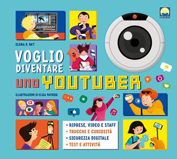 Voglio diventare uno youtuber - Elena D. Net - Libro Moon 2022 | Libraccio.it