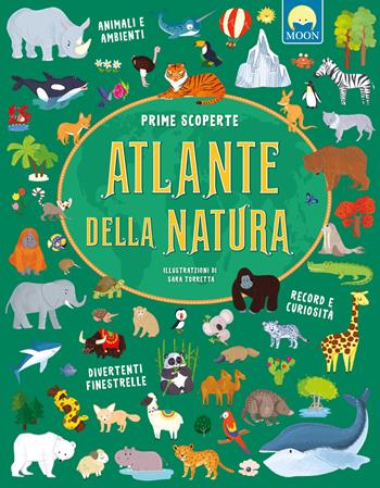 Atlante della natura - Danila Sorrentino - Libro Moon 2024 | Libraccio.it
