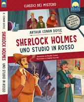 Sherlock Holmes. Uno studio in rosso. Ediz. a colori