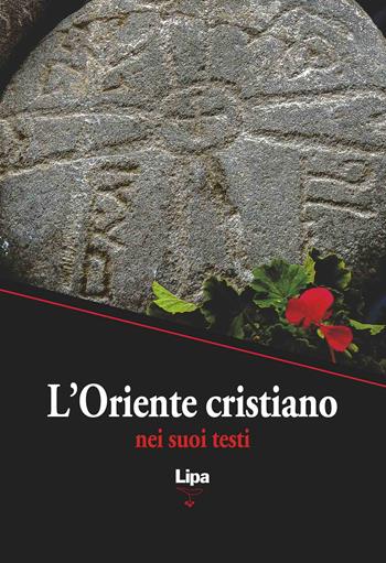 L'Oriente cristiano nei suoi testi - Cyril Hovorun - Libro Lipa 2025 | Libraccio.it