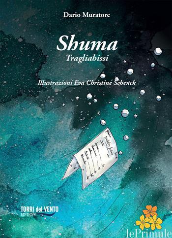Shuma Tragliabissi - Dario Muratore - Libro Torri del Vento Edizioni di Terra di Vento 2022 | Libraccio.it