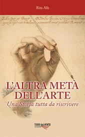 L'altra metà dell'arte. Una Storia tutta da riscrivere