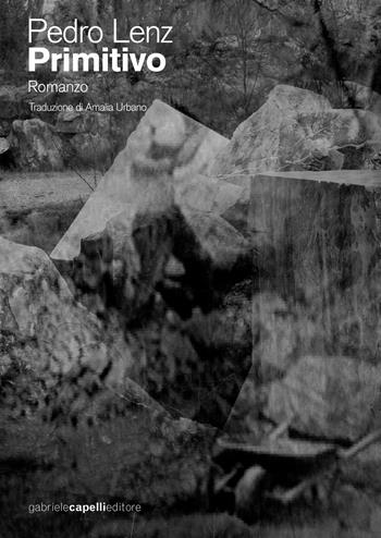 Primitivo - Pedro Lenz - Libro GCE 2021 | Libraccio.it