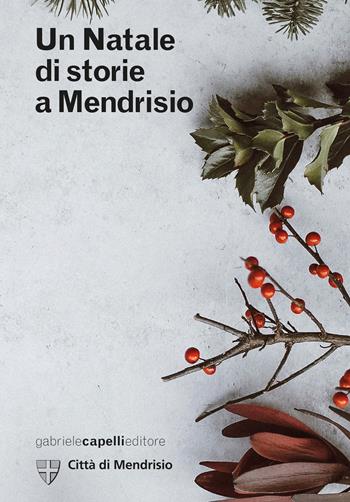 Un Natale di storie a Mendrisio  - Libro GCE 2024 | Libraccio.it