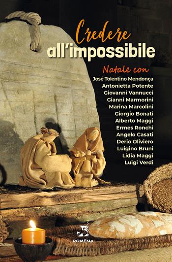 Credere all'impossibile  - Libro Edizioni Romena 2023 | Libraccio.it
