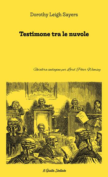 Testimone tra le nuvole - Dorothy Leigh Sayers - Libro Il Cielo Stellato 2023, Il giallo stellato | Libraccio.it