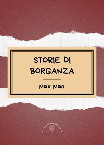 Storie di Borganza - Max Mao - Libro Il Cielo Stellato 2023 | Libraccio.it