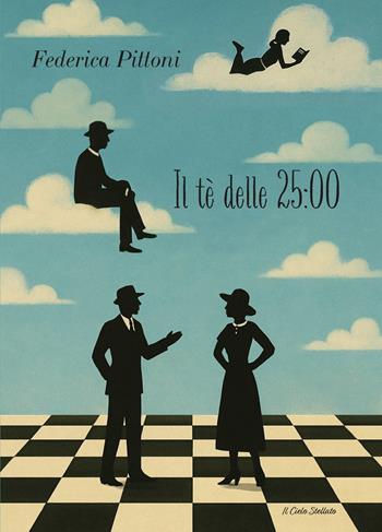 Il tè delle 25:00 - Federica Pittoni - Libro Il Cielo Stellato 2026, Raccontami una storia | Libraccio.it