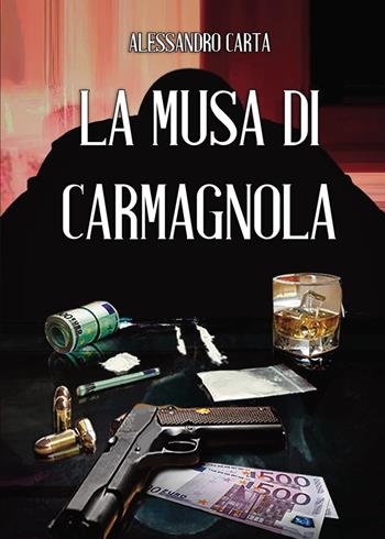 La musa di Carmagnola - Alessandro Carta - Libro AbelPaper 2020 | Libraccio.it