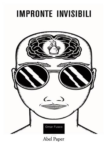 Impronte invisibili - Omar Fusco - Libro AbelPaper 2023 | Libraccio.it