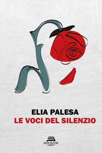 Le voci del silenzio. Nuova ediz. - Elia Palesa - Libro New-Book 2020 | Libraccio.it