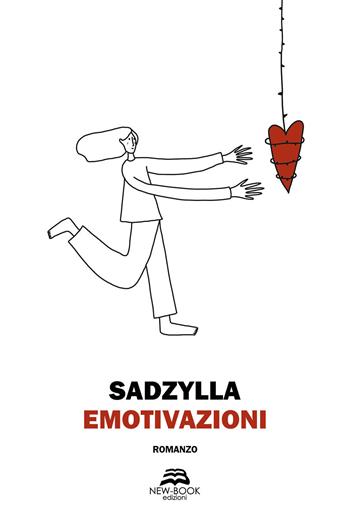 Emotivazioni - Sadzylla - Libro New-Book 2020, Narrativa | Libraccio.it