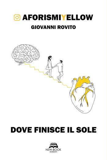 Dove finisce il sole - Giovanni Rovito - Libro New-Book 2021, Poesia | Libraccio.it