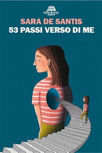 53 passi verso di me. Ediz. illustrata - Sara De Santis - Libro New-Book 2024, Saggistica | Libraccio.it