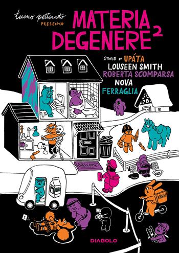 Materia degenere. Vol. 2 - Upàta, Louseen Smith, Roberta Scomparsa - Libro Diabolo 2021 | Libraccio.it