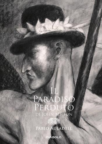 Il paradiso perduto di John Milton - Pablo Auladell - Libro Diabolo 2023 | Libraccio.it