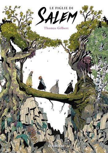 Le figlie di Salem - Thomas Gilbert - Libro Diabolo 2025 | Libraccio.it