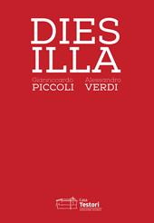 Gianriccardo Piccoli e Alessandro Verdi. Dies Illa. Ediz. italiana e inglese