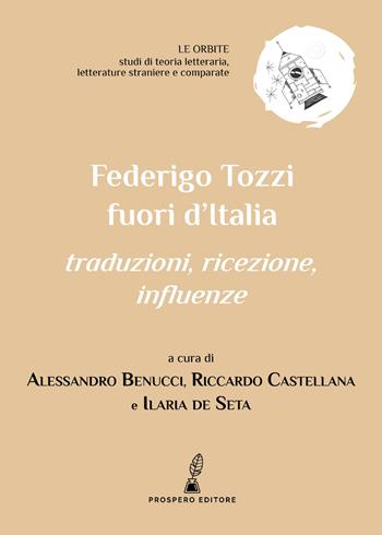 Federigo Tozzi fuori dall'Italia. Traduzioni, ricezione, influenze  - Libro Prospero Editore 2022 | Libraccio.it
