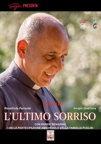 L' ultimo sorriso. Con DVD video - Rosalinda Ferrante, Sergio Quartana - Libro Edizioni Ex Libris 2020, Odeon | Libraccio.it