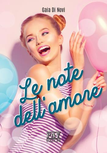 Le note dell'amore - Gaia Di Novi - Libro Pav Edizioni 2019, Romanzo | Libraccio.it